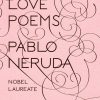 Home Burning Torch | Love Poems By Pablo Neruda